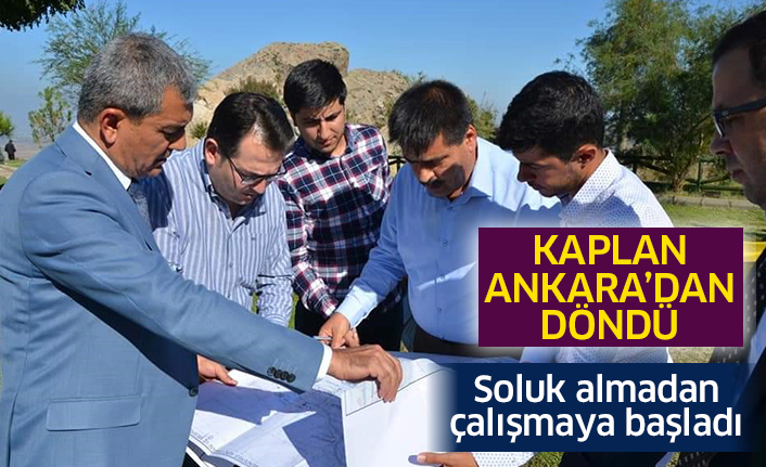 Ankara'dan dönen Kaplan soluksuz çalışmaya başladı