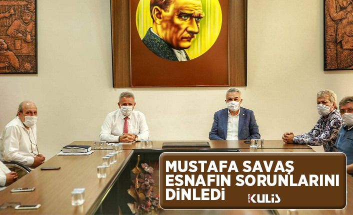 Mustafa Savaş esnafın sorunlarını dinledi