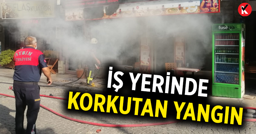 Aydın'da iş yerinde korkutan yangın