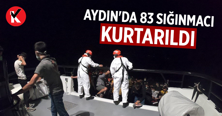 Aydın'da 83 sığınmacı kurtarıldı