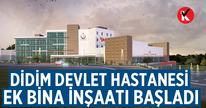 Didim Devlet Hastanesi ek bina inşaatı başladı