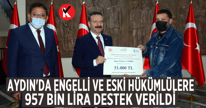 Aydın'da engelli ve eski hükümlülere 957 bin lira destek verildi