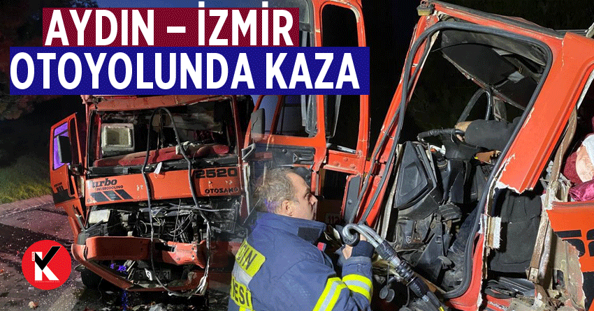 Aydın – İzmir Otoyolunda kaza