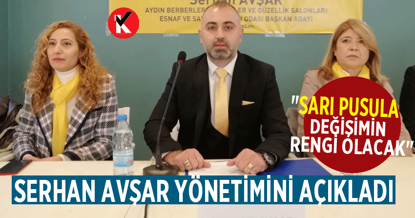 Serhan Avşar yönetimini açıkladı